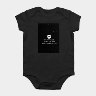 Mentally hilarious - not crazy - black Baby Bodysuit